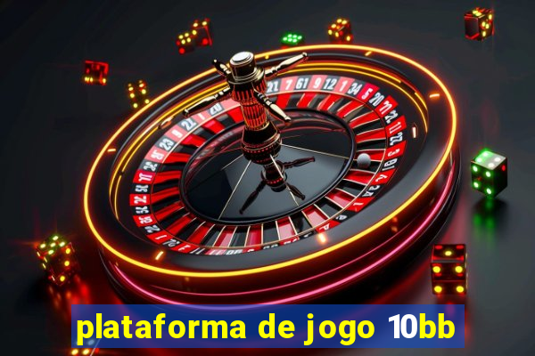 plataforma de jogo 10bb